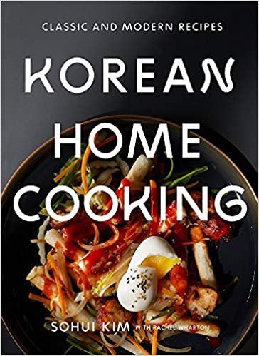Korean Home Cooking: Classic and Modern Recipes (Classic & Modern Recipes)