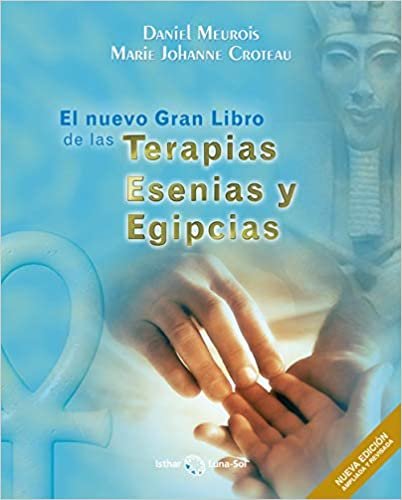 indir El Nuevo Gran Libro de las Terapias Esenias y Egipcias