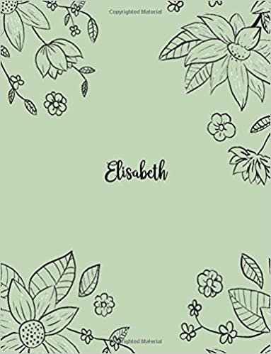 indir Elisabeth: 110 Ruled Pages 55 Sheets 8.5x11 Inches Pencil draw flower Green Design for Notebook / Journal / Composition with Lettering Name, Elisabeth