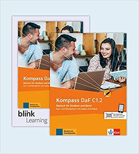 ダウンロード  Kompass DaF in Teilbanden: Kurs-und Ubungsbuch C1.2 inkl. Lizenzcode 本