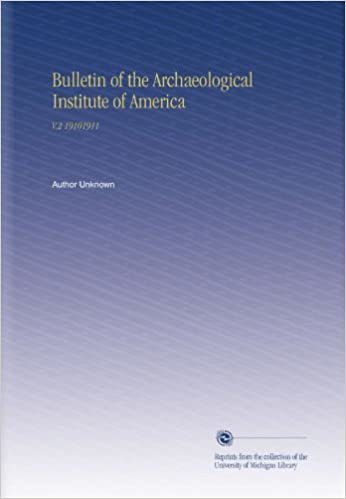 Bulletin of the Archaeological Institute of America: V.2 19101911 indir
