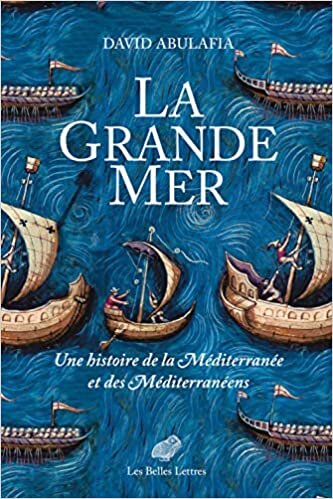 تحميل La Grande Mer: Une Histoire de la Mediterranee Et Des Mediterraneens
