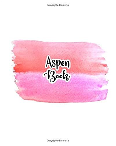 Aspen Book: 100 Sheet 8x10 inches for Notes, Plan, Memo, for Girls, Woman, Children and Initial name on Pink Water Clolor Cover indir