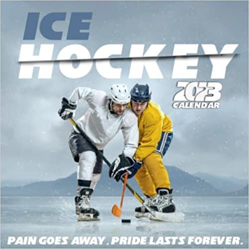 ダウンロード  Ice Hockey Calendar 2023: Awesome Sports Monthly Planner / Diary / Journal For The Whole Year / Fantastic Hockey Cover For Boys.27 本