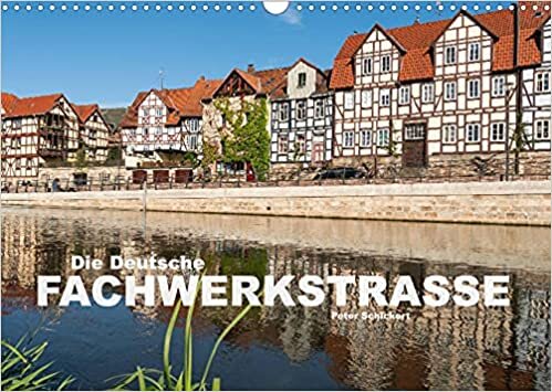 ダウンロード  Die deutsche Fachwerkstrasse (Wandkalender 2022 DIN A3 quer): Die wunderbare touristische Route mit historischen Fachwerkstaedten in ganz Deutschland. (Monatskalender, 14 Seiten ) 本