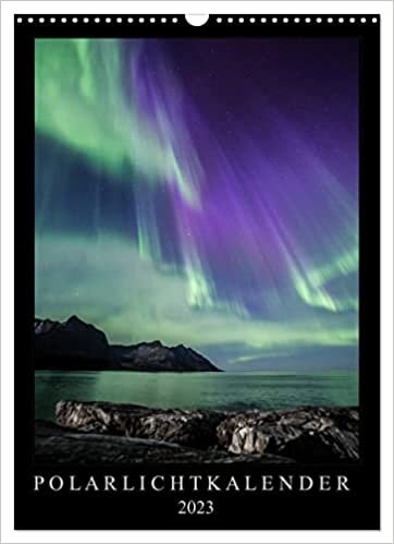 Polarlichtkalender (Wandkalender 2023 DIN A3 hoch): Polarlichter aus dem Norden Norwegens (Monatskalender, 14 Seiten )