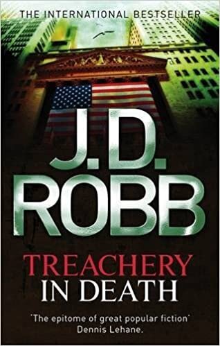 indir Treachery In Death: The In Death Series. Book 32 by Robb. J. D. ( 2012 ) Paperback