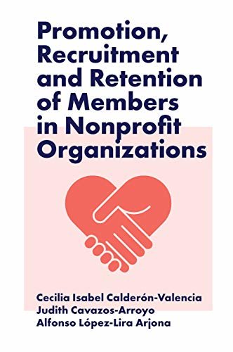 Promotion, Recruitment and Retention of Members in Nonprofit Organizations (English Edition)