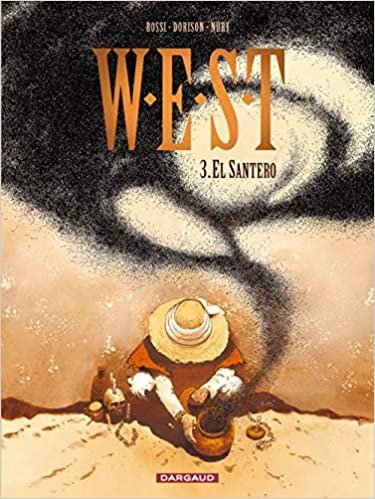 W.E.S.T. - Tome 3 - El Santero (WEST (3)) indir