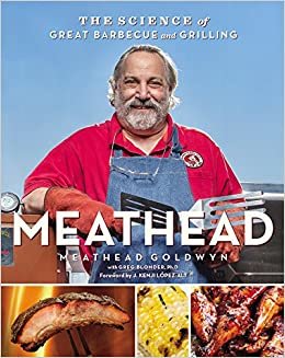 ダウンロード  Meathead: The Science of Great Barbecue and Grilling 本