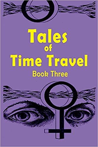 Tales of Time Travel - Book Three: Seven Short Science Fiction Stories: 3 indir