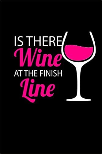 Is there wine at the finish line: 110 Game Sheets - 660 Tic-Tac-Toe Blank Games | Soft Cover Book for Kids for Traveling & Summer Vacations | Mini ... x 22.86 cm | Single Player | Funny Great Gift indir