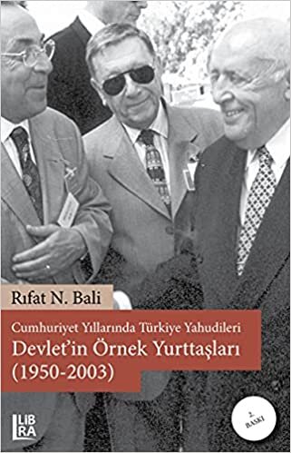 indir Cumhuriyet Yıllarında Türkiye Yahudileri - Devlet&#39;in Örnek Yurttaşları (1950-2003)