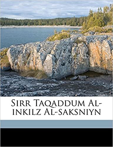 تحميل Sirr Taqaddum Al-Inkilz Al-Saksniyn