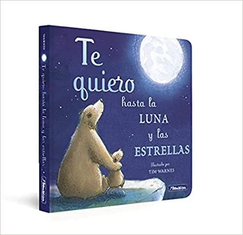 اقرأ Te quiero hasta la luna y las estrellas (Pequeñas manitas) الكتاب الاليكتروني 