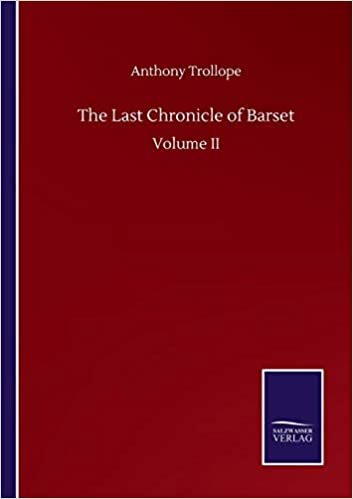 The Last Chronicle of Barset: Volume II indir
