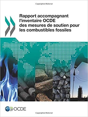 Rapport accompagnant l'inventaire Ocde des mesures de soutien pour les combustibles fossiles: Edition 2015: Volume 2015 indir