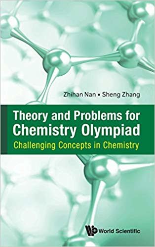 تحميل Theory And Problems For Chemistry Olympiad: Challenging Concepts In Chemistry