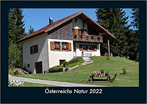ダウンロード  Oesterreichs Natur 2022 Fotokalender DIN A5: Monatskalender mit Bild-Motiven aus Orten und Staedten, Laendern und Kontinenten 本