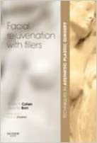 indir Techniques in Aesthetic Plastic Surgery Series: Facial Rejuvenation with Fillers with DVD (1st Edition)