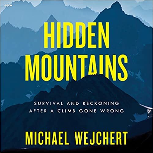 تحميل Hidden Mountains: Survival and Reckoning After a Climb Gone Wrong