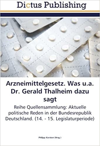 Arzneimittelgesetz. Was u.a. Dr. Gerald Thalheim dazu sagt: Reihe Quellensammlung: Aktuelle politische Reden in der Bundesrepublik Deutschland. (14. - 15. Legislaturperiode) indir