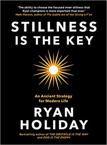 Stillness is the Key: An Ancient Strategy for Modern Life indir
