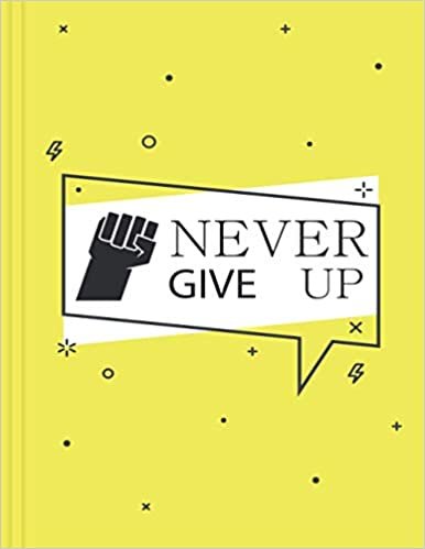 Never Give Up: To Do Lists/ Nootebook /Planning Of Good habits/Planning Of bad habits/Nootebook/Gregorian Monthly-Calendar 2021/Journal and Study Guide 2020-2021 ダウンロード