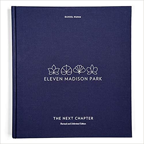 ダウンロード  Eleven Madison Park: The Next Chapter, Revised and Unlimited Edition: [A Cookbook] 本