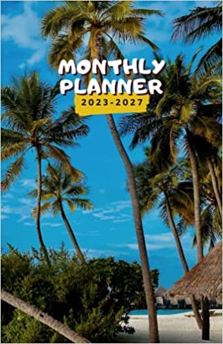 ダウンロード  2023-2027 Monthly Planner/Calendar: 5 Years Monthly Planner Calendar Schedule Organizer 5.5 in x 8.5 in | January 2023 to December 2027 (60 Months) | Tropical Beach 本