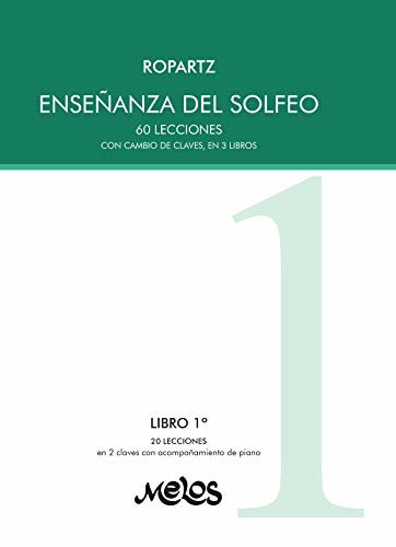 ダウンロード  Ropartz, Enseñanza del solfeo: 60 lecciones con cambio de claves, en 3 libros (Spanish Edition) 本