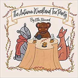 اقرأ The Autumn Woodland Tea Party الكتاب الاليكتروني 