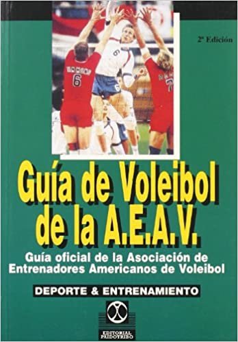 Guía del voleibol de la A.E.A.B. : guía oficial de la Asociación de Entrenadores Americanos de Voleibol indir