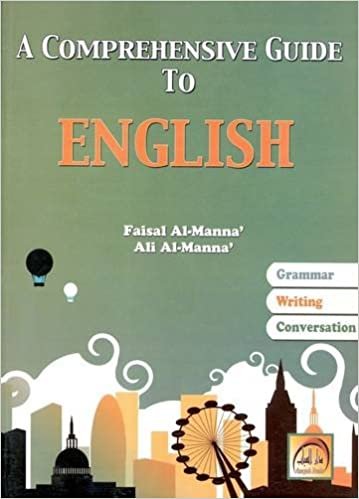 A Comprehensive Guide to English: Grammar, Writing, Conversation