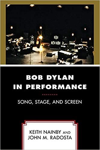 ダウンロード  Bob Dylan in Performance: Song, Stage, and Screen 本
