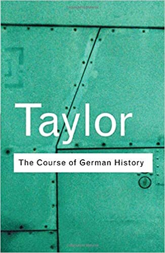 The Course of German History: A Survey of the Development of German History since 1815 (Routledge Classics) indir