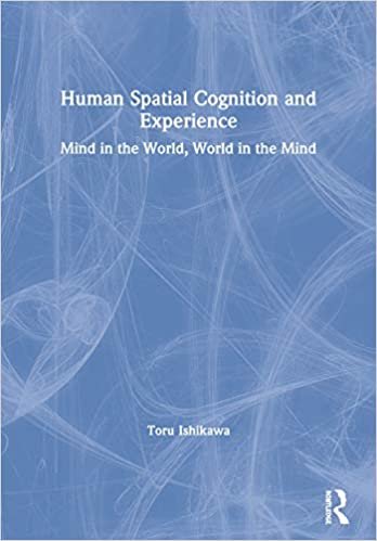 ダウンロード  Human Spatial Cognition and Experience: Mind in the World, World in the Mind 本