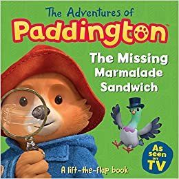 indir The Adventures of Paddington: The Missing Marmalade Sandwich: A lift-the-flap book (Paddington TV)