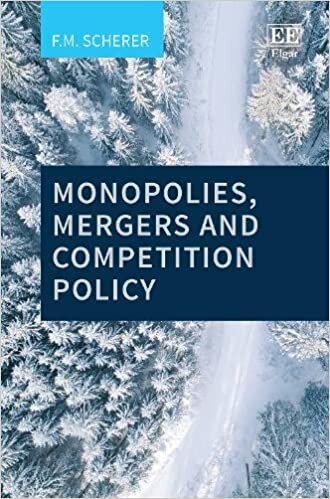 indir Scherer, F: Monopolies, Mergers and Competition Policy