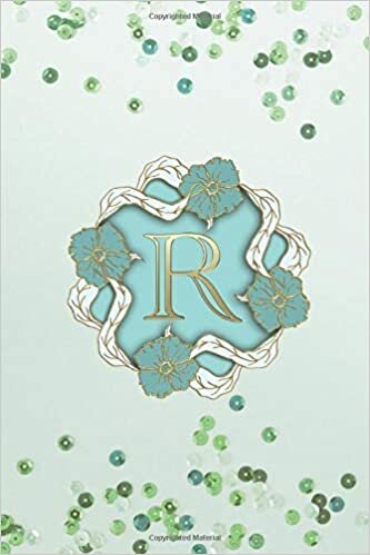 R: Monogram Notebook Letter r Initial alphabetical Journal for Writing And Notes Green Sequin Gold Floral (6x9) Pretty Personalized College Ruled ... Diary Monogrammed Gifts for Women and Girls indir