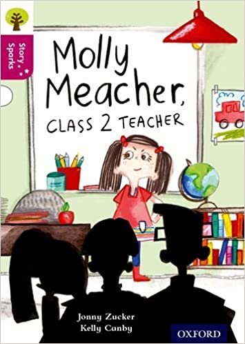 تحميل Oxford Reading Tree Story Sparks: Oxford Level 10: Molly Meacher, Class 2 Teacher