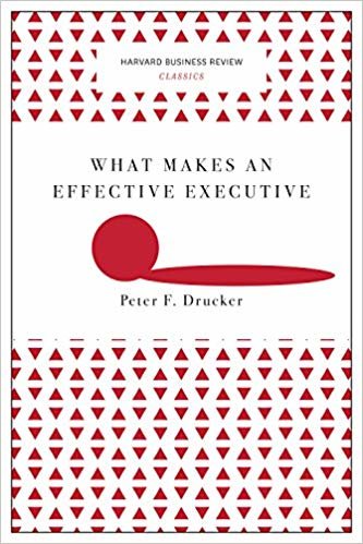 What Makes an Effective Executive (Harvard Business Review Classics) indir