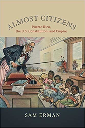 اقرأ Almost Citizens: Puerto Rico, the U.S. Constitution, and Empire الكتاب الاليكتروني 