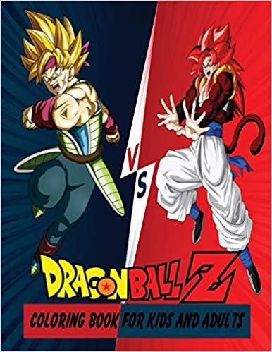 indir Dragon Ball Z Coloring Book For Kids And Adults: 50+ High Quality Illustrations For Kids And Adults: Characters And Much More