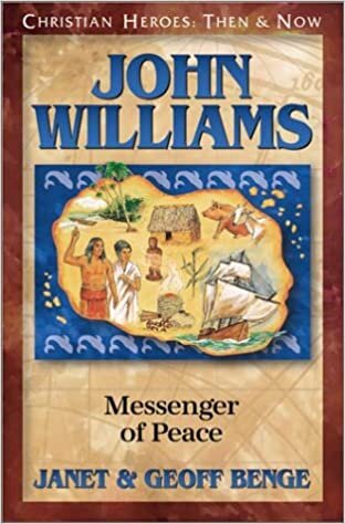 John Williams: Messenger of Peace (Christian Heroes: Then & Now) (Christian Heroes: Then & Now S.) indir