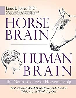 ダウンロード  Horse Brain, Human Brain: The Neuroscience of Horsemanship (English Edition) 本