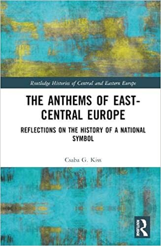 تحميل The Anthems of East-Central Europe: Reflections on the History of a National Symbol