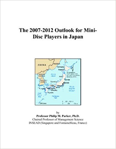 The 2007-2012 Outlook for Mini-Disc Players in Japan indir