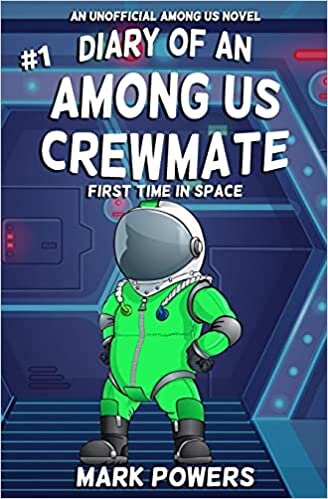 indir Diary of an Among Us Crewmate: First Time In Space - An Unofficial Among Us Novel