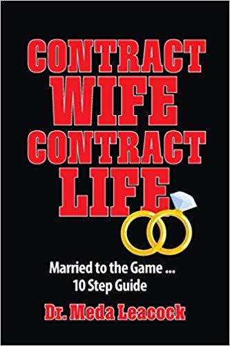 تحميل Contract Wife, Contract Life: Married To The Game... 10 Step Guide